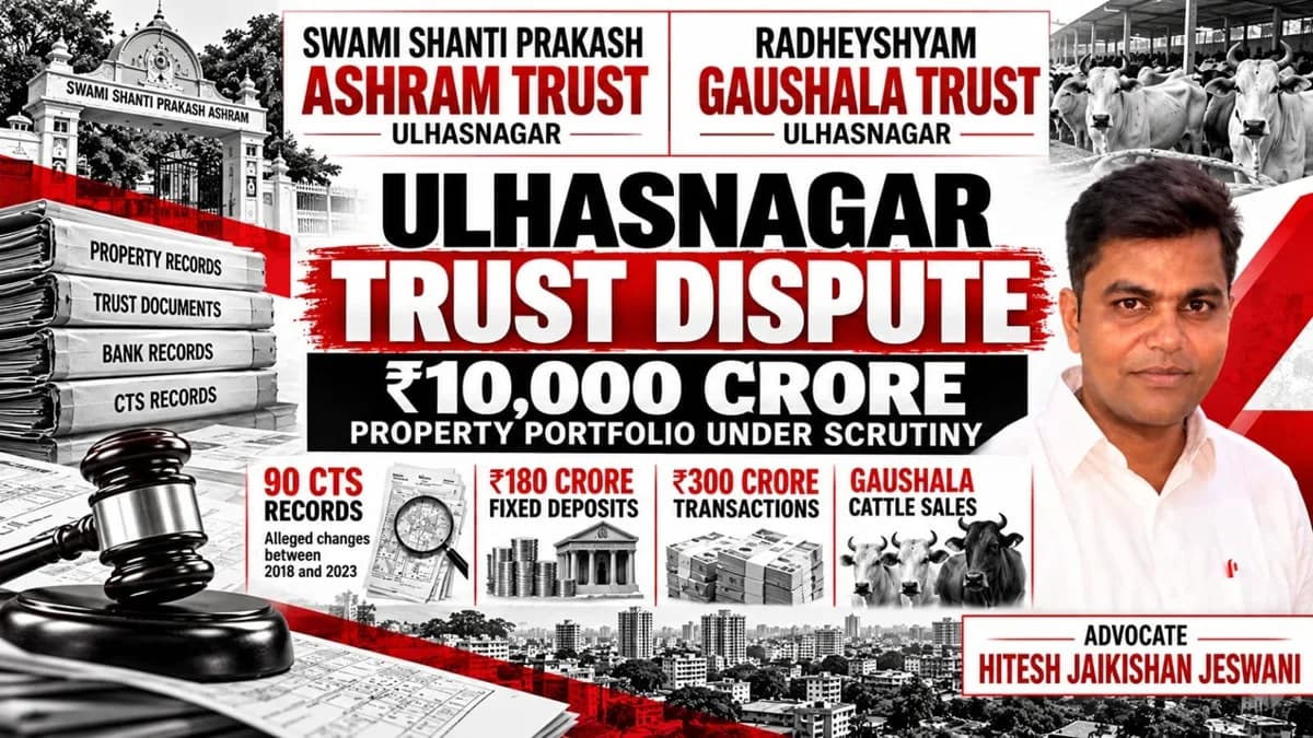 Ulhasnagar Ashram Trust Dispute Puts 90 CTS Records Under Scrutiny