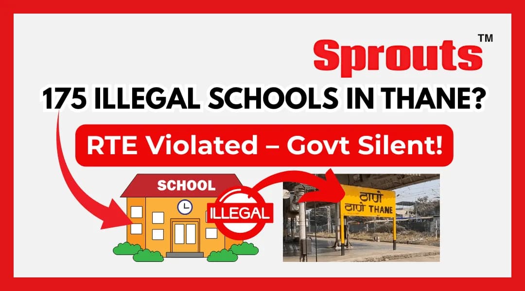 175 Thane Schools Bypass RTE, Operate Without Approval.