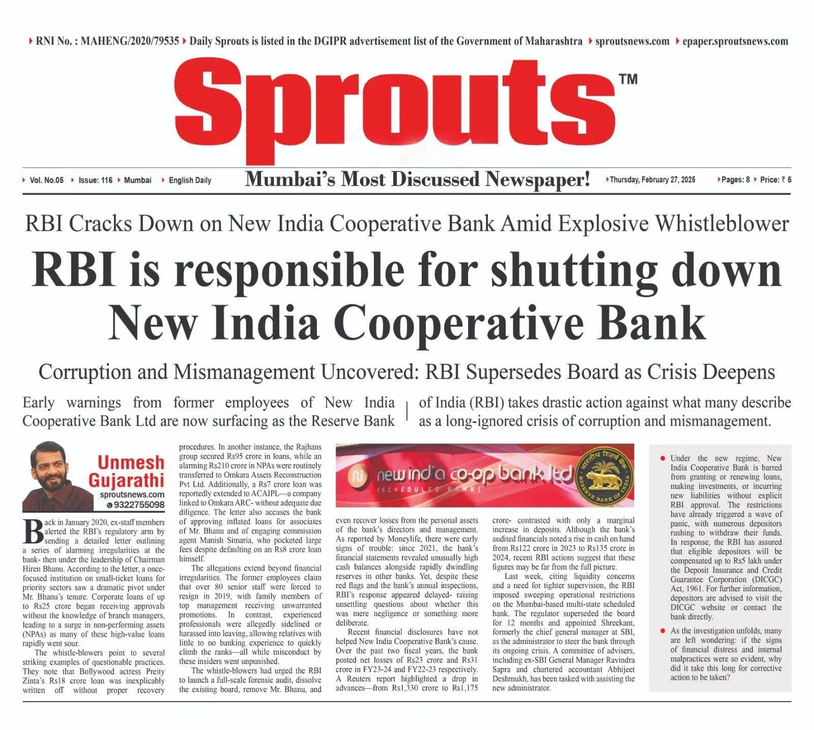 RBI is responsible for shutting down New India Cooperative Bank.