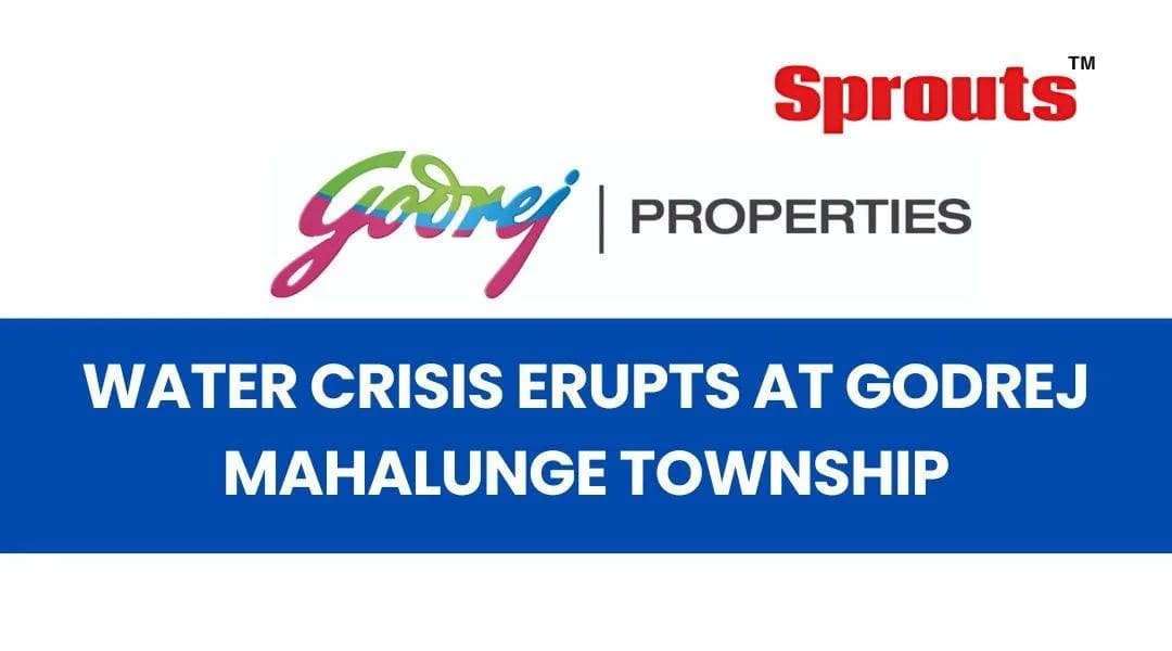 Water Crisis Hits Godrej Mahalunge Township, Residents Protest.