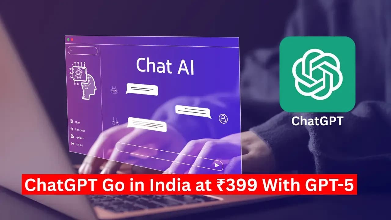 OpenAI Launches ChatGPT Go in India at ₹399 With GPT-5 & UPI Support.